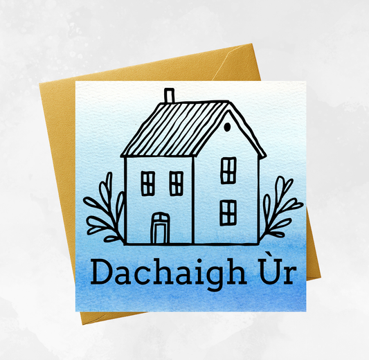 Gaelic New Home - Dachaigh Ùr - Blue