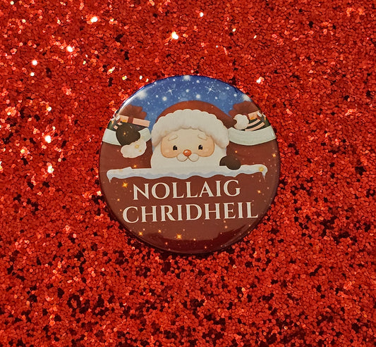 Gaelic Santa Nollaig Chridheil (Merry Christmas) Badge